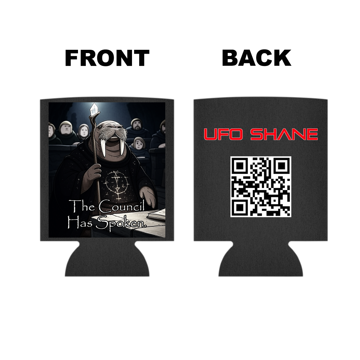 "The Council Has Spoken" Koozie